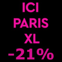 ICI PARIS XL - Family & Friends